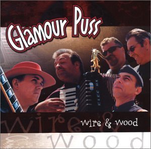 Glamour Puss/Wire & Wood