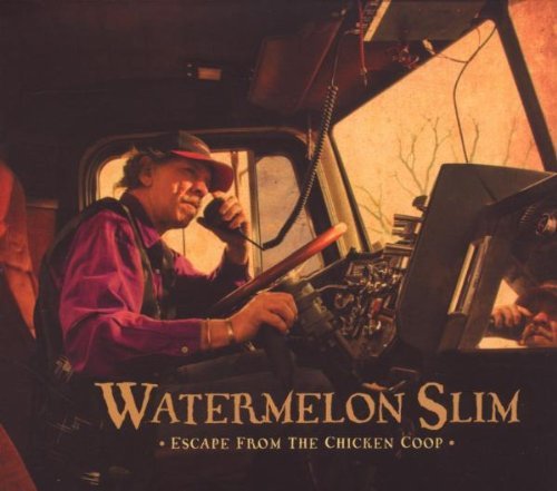 Watermelon Slim/Escape From The Chicken Coop