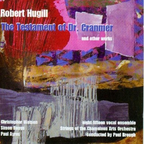 Robert Hugill/Testament Of Dr. Cranmer@Strings Of The Chameleon Arts