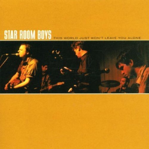 Star Room Boys/This World Just Won'T Leave Yo