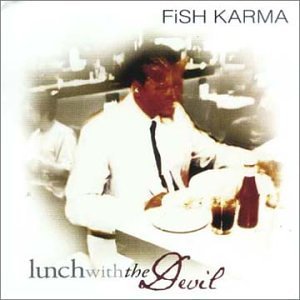 Fish Karma/Lunch With The Devil@Import