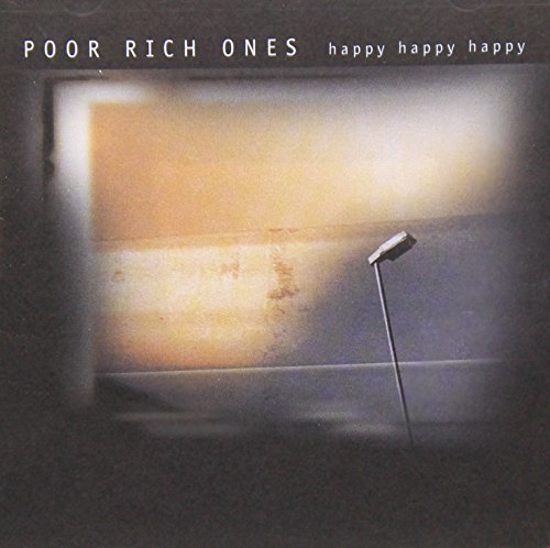 Poor Rich Ones/Happy Happy Happy