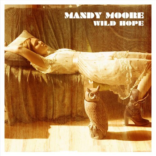 Mandy Moore/Wild Hope