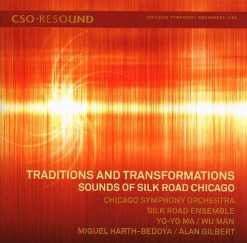 Traditions & Transformations/Sounds Of Silk Road Chicago@Ma (Vc)man (Pipa)@Silk Road Ens