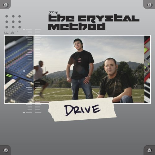 Crystal Method/Drive
