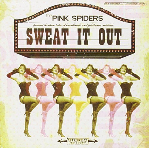 Pink Spiders Sweat It Out Explicit Version 