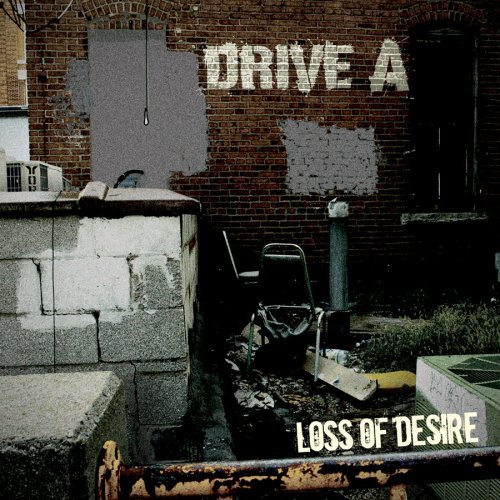 Drive A/Loss Of Desire@Explicit Version