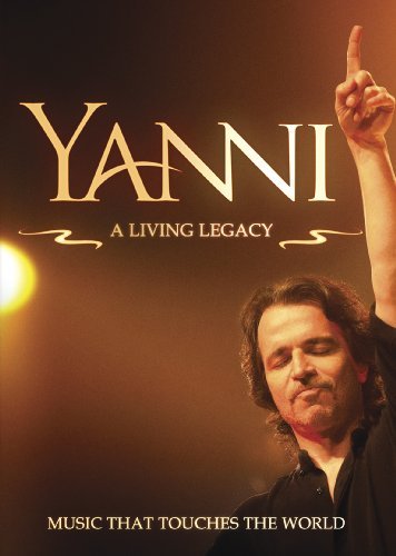Yanni/Yanni: A Living Legacy