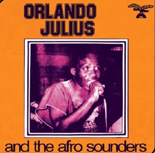 Orlando Julius/And The Afro Sounders