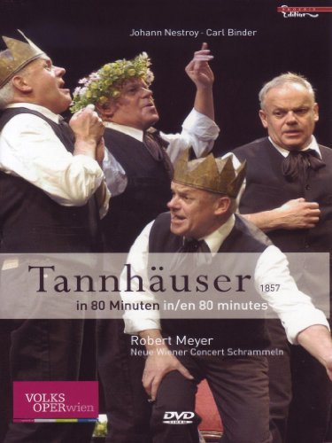 Richard Wagner/Tannhauser In 80 Minutes@Meyer@Neue Wiener Concert Schrammeln