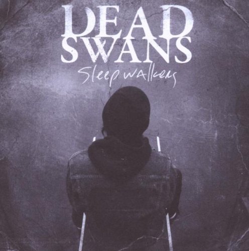 Dead Swans/Sleepwalkers