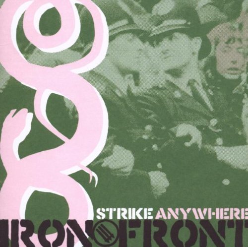 Strike Anywhere/Iron Front