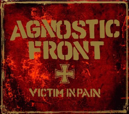 Agnostic Front/Victim In Pain