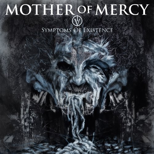 Mother Of Mercy/Iv: Symptoms Of Existence