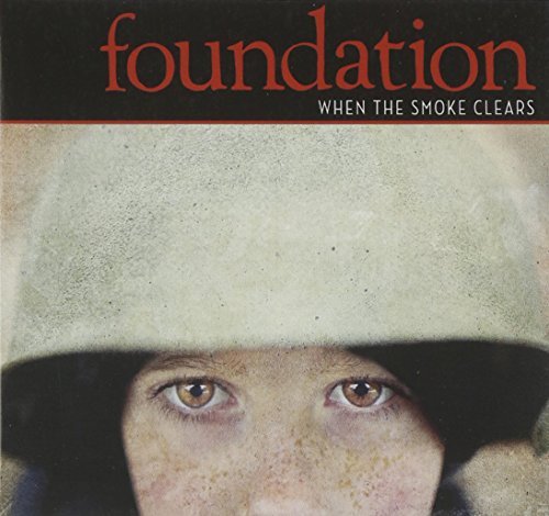 Foundation/When The Smoke Clears