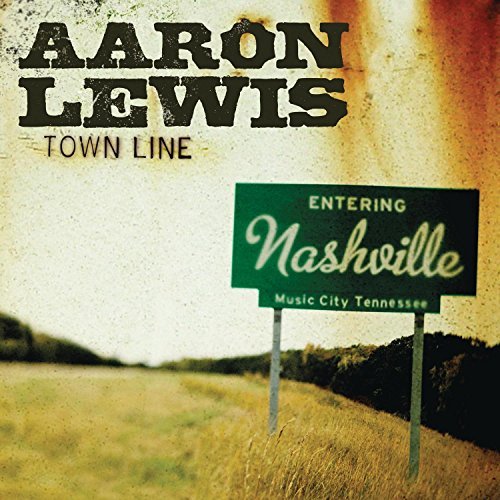 Aaron Lewis/Town Line
