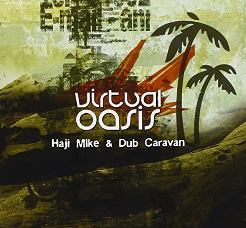 Mike & Dub Caravan Haji Virtual Oasis 