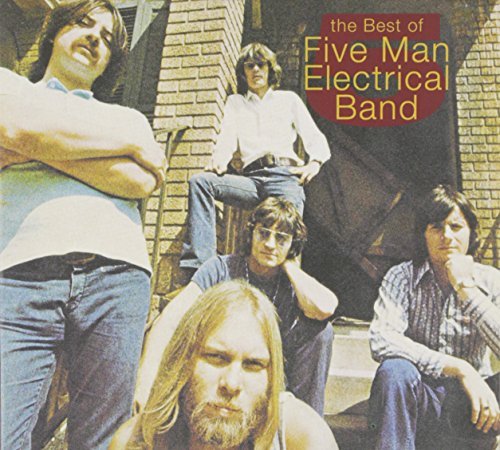 Five Man Electrical Band/Best Of The Five Man Electrica