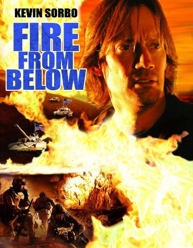 Fire From Below/Sorbo,Kevin@Ws@Pg13
