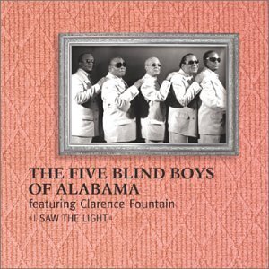Five Blind Boys Of Alabama/I Saw The Light@Feat. Clarence Fountain