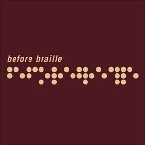 Before Braille/Rumor