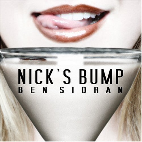 Ben Sidran/Nick's Bump
