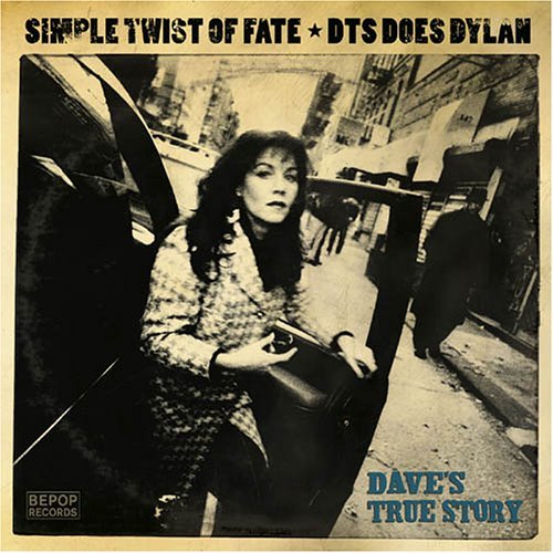 Dave's True Story/Simple Twist Of Fate