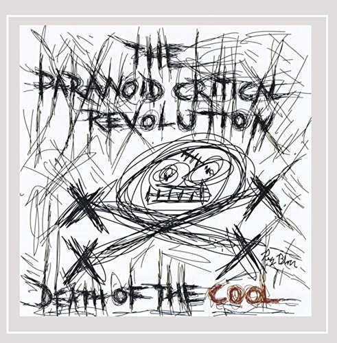 Paranoid Critical Revolution/Death Of The Cool