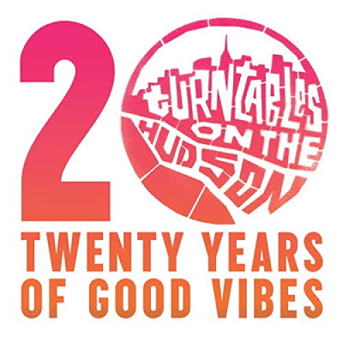 Turntables On The Hudson/Twenty Years Of Good Vibes
