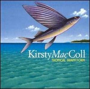 Kirsty MacColl/Tropical Brainstorm