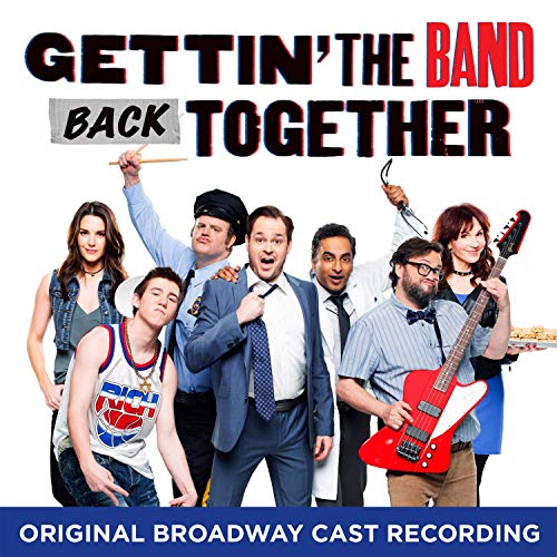 Gettin' the Band Back Together/Original Broadway Cast Recording