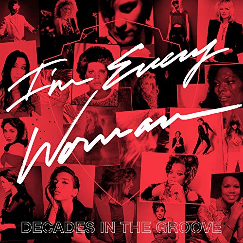 I'm Every Woman: Decades in the Groove/I'm Every Woman: Decades in the Groove