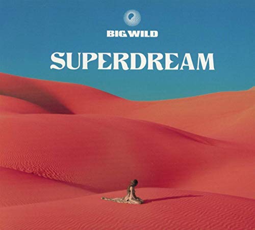 Big Wild/Superdream