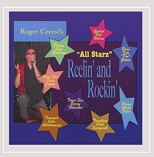 Roger Ceresi's All Starz/Reelin' & Rockin