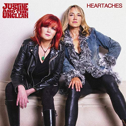 Justine & The Unclean/Heartaches