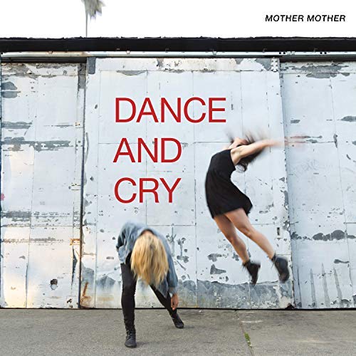 Mother Mother/Dance & Cry