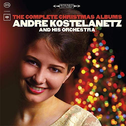 Andre Kostelanetz & His Orchestra/The Complete Christmas Albums