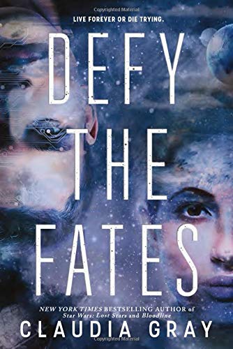 Claudia Gray/Defy the Fates