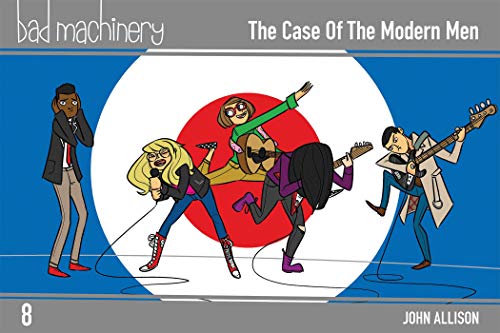 John Allison/Bad Machinery Vol. 8@The Case of the Modern Men