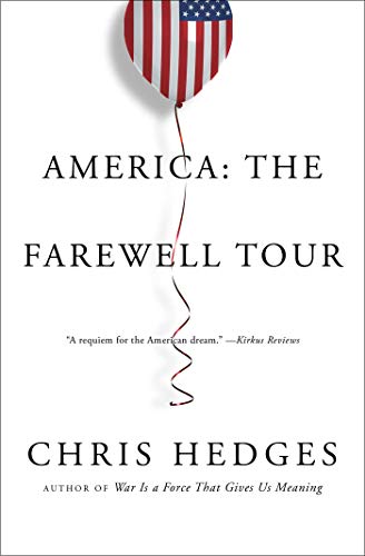 Chris Hedges/America@The Farewell Tour