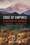 Donald Rayfield Edge Of Empires A History Of Georgia 