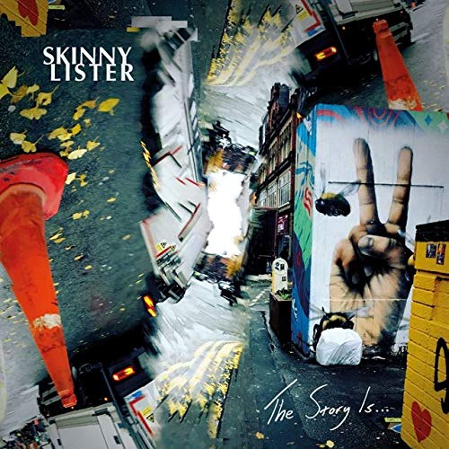 Skinny Lister/The Story Is...@.