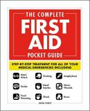 John Furst The Complete First Aid Pocket Guide Step By Step Treatment For All Of Your Medical Em 