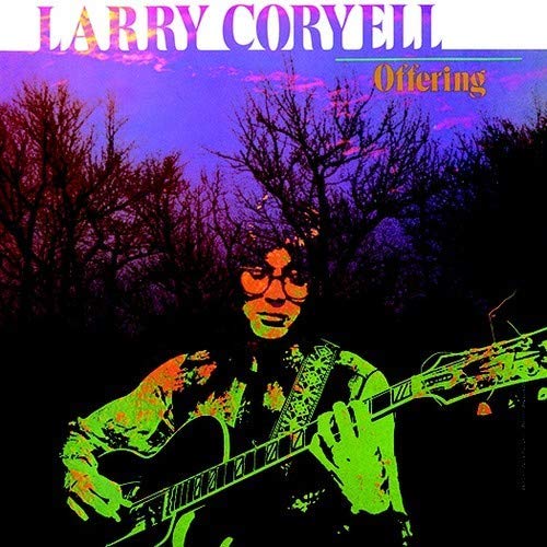 Larry Coryell/Offering (2018 Reissue)