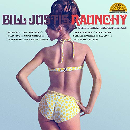 Bill Justis/Raunchy & Other Great Instrumentals
