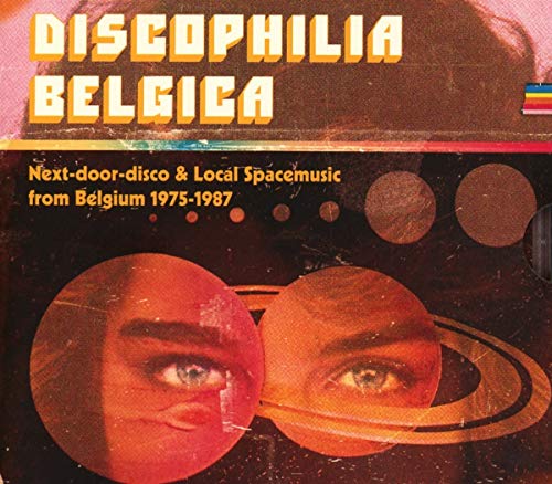 Discophilia Belgica/Next-door-disco & Local Spacemusic from Belgium 1975-1987@2CD