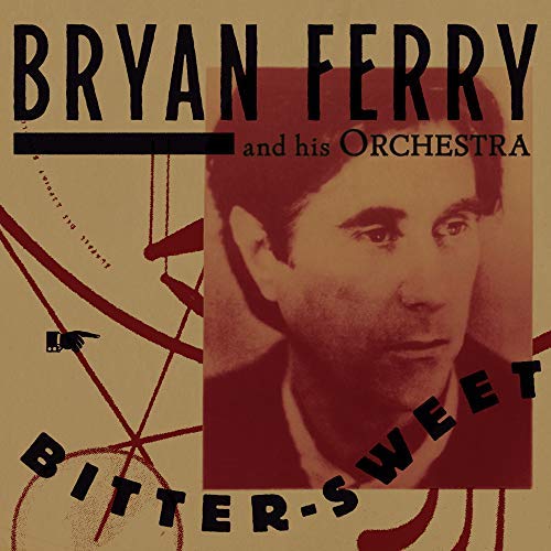 Bryan Ferry/Bitter-Sweet@Deluxe