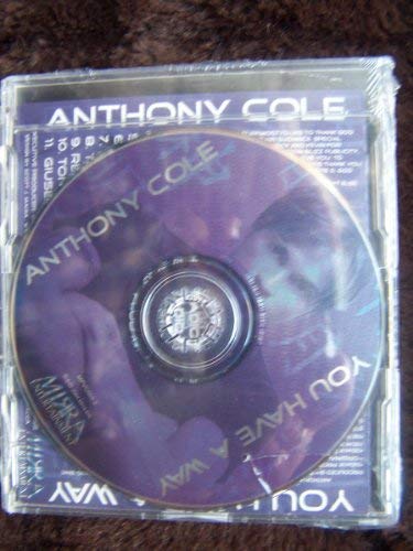 Anthony Cole/You Have A Way