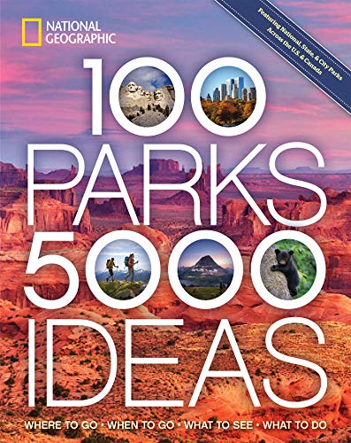 Joe Yogerst/100 Parks, 5,000 Ideas@Where to Go, When to Go, What to See, What to Do