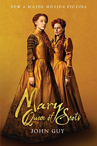 John Guy/Mary Queen Of Scots (Tie-In)@The True Life Of Mary Stuart